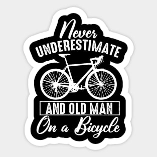 Never Underestimate An Old Man On A Bicycle Sticker